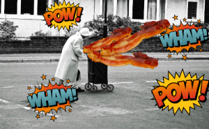 bacon as the Tastiest Weapon a true hero